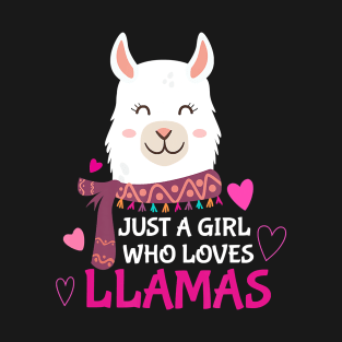 Just A Girl Who Loves Llamas - Alpaca & Llama Lovers T-Shirt