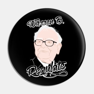 Warren B. Regulate Pin