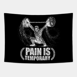 workout Gym T shirt pain is temporary Weight lifting Tapestry