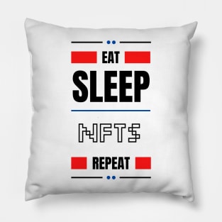 Eat Sleep Nfts Repeat Pillow