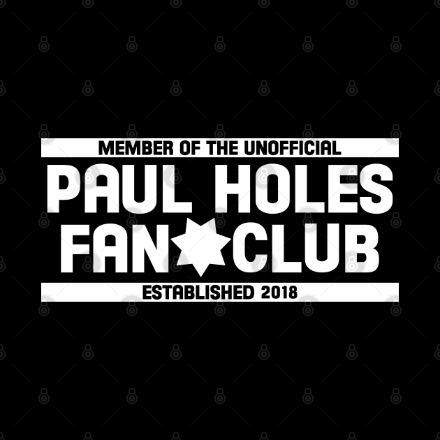 Paul Holes Fan Club by Zap Studios