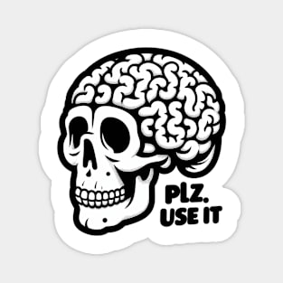 Brain, PLZ USE IT Magnet