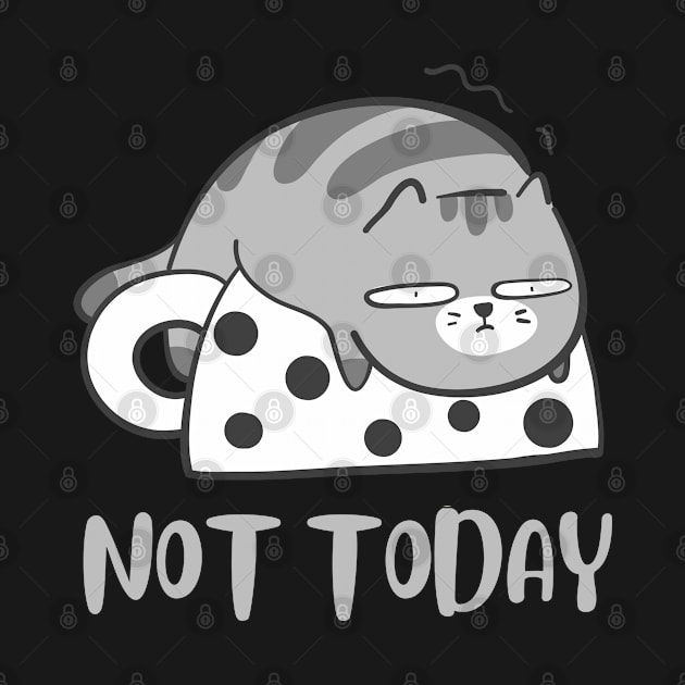 Lazy Cat Nope not Today funny sarcastic messages sayings and quotes by BoogieCreates