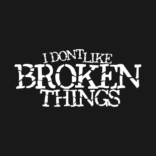 BROKEN things T-Shirt