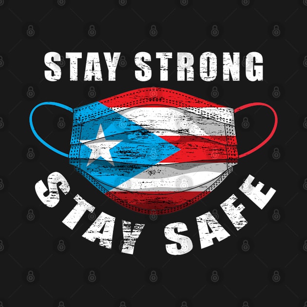 Stay Strong Stay Safe Puerto Rican Flag Mask Solidarity Awareness by creative