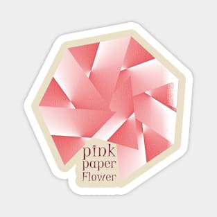 PINK PAPER FLOWER Magnet
