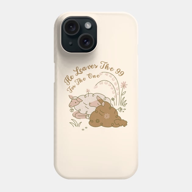 He Left The 99 - Luke 15:4 Bible Verse Phone Case by Heavenly Heritage