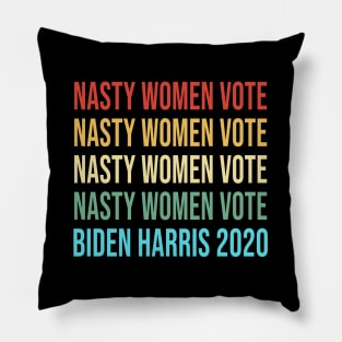 Nasty Women Vote Biden Harris 2020 Vintage Shirt Pillow