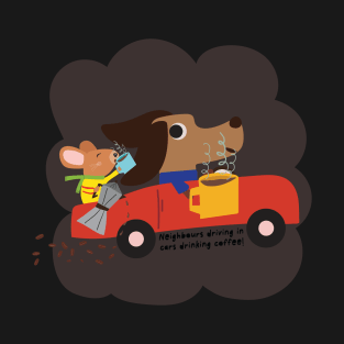 Dogs Driving in Cars Drinking Coffee T-Shirt