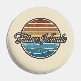 Future Islands Retro Waves Pin