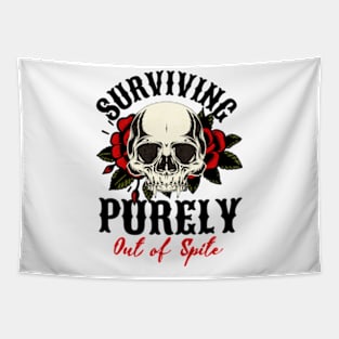 Surviving purely out of spite Tapestry