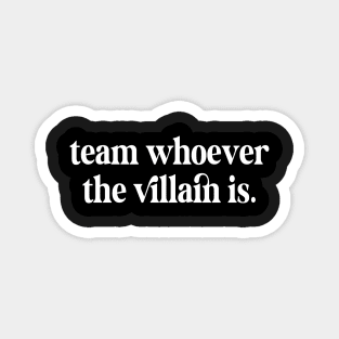 Team Whoever The Villain Is Kindle Lover Book Lover Sticker Bookish Vinyl Laptop Decal Booktok Gift Journal Stickers Reading Present Smut Library Spicy Reader Magnet