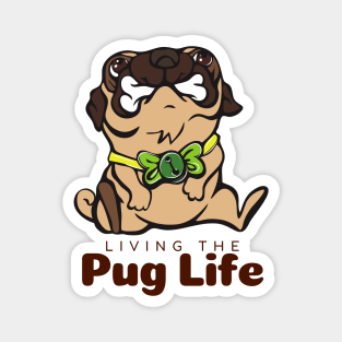 Living The Pug Life Gift Magnet