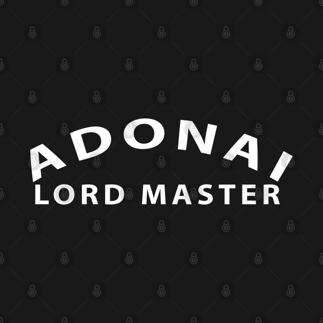 Adonai Lord Master Inspirational Christian by Happy - Design