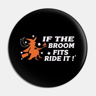 if the broom fits ride it - halloween quotes Pin