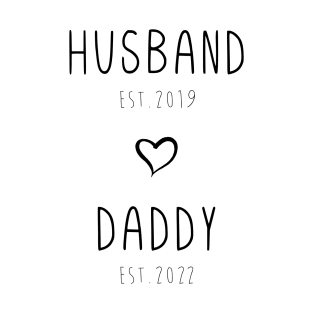 Husband Daddy Est #1, Custom Daddy Est Gift, New Dad Gift, New Dad, Personalized Daddy, Pregnancy Reveal for Husband New Dad Gift T-Shirt