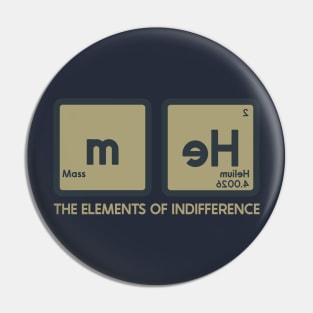 The elements of Indifference Pin