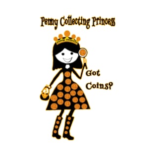 Penny Collecting Princess T-Shirt