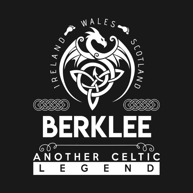 Berklee Name T Shirt - Another Celtic Legend Berklee Dragon Gift Item by harpermargy8920