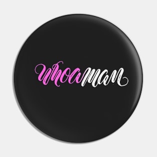 WHOAman Pin