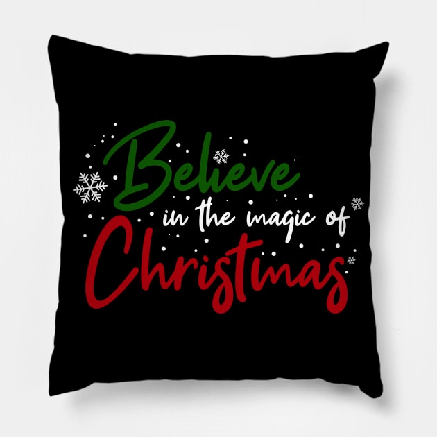Believe in the magic of Christmas Pillow by MilotheCorgi