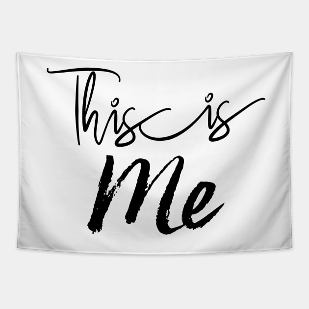 This is me inspirational quote Tapestry by PlusAdore