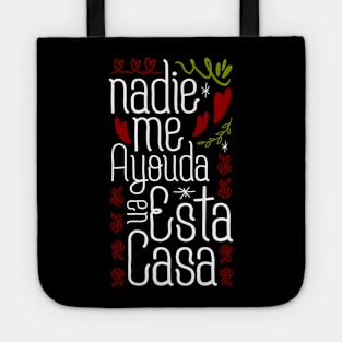 Nadie me ayuda en esta casa Tote