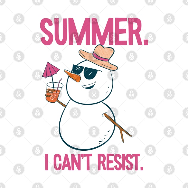 Summer.  I can't resist. Snowman by MisterThi