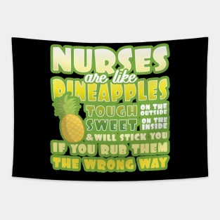 'Nurses Are Like Pineapples' Awesome Nurse Gift Tapestry