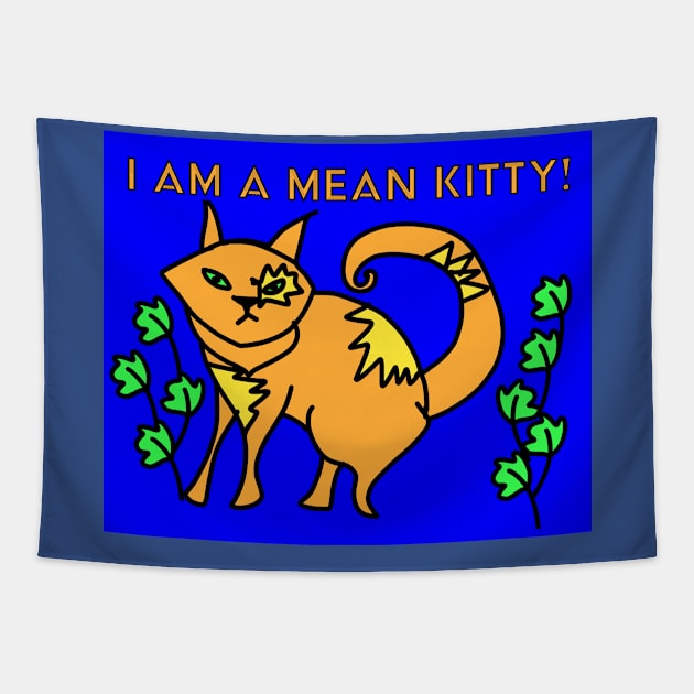 I AM A MEAN KITTY Tapestry by KRitters