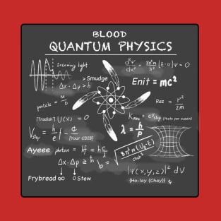 Blood Quantum Physics T-Shirt