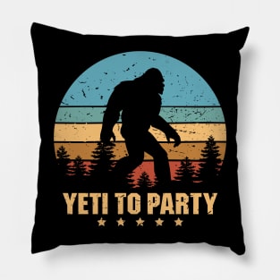 Yeti to Party Shirt - Funny Sasquatch Gifts Pillow