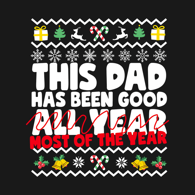 This Dad Has Been Good Most Of The Year by thingsandthings