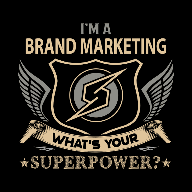 Brand Marketing T Shirt - Superpower Gift Item Tee by Cosimiaart