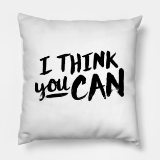 I Think You Can Pillow