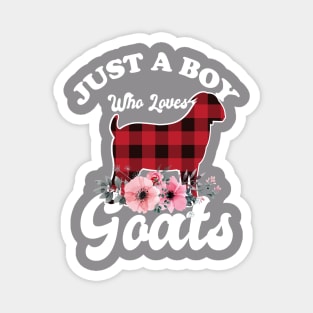 Just a Boy Who Loves Goats Magnet