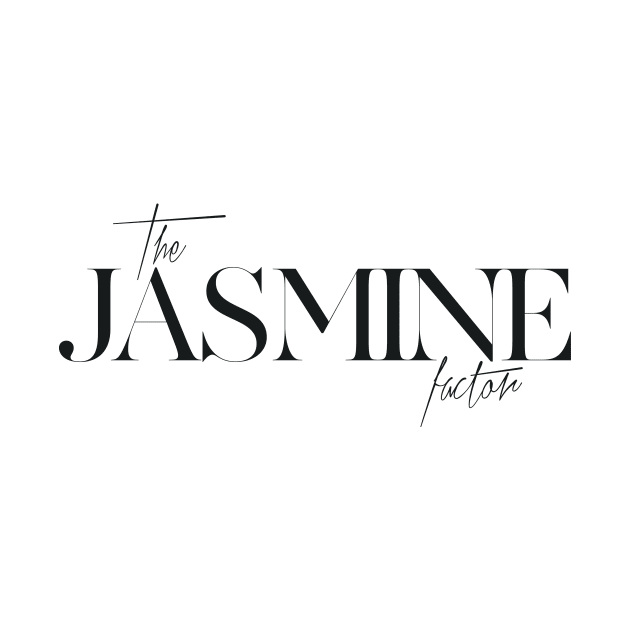 The Jasmine Factor by TheXFactor