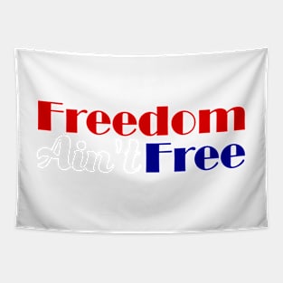 American Patriotic Freedom Ain't Free Tapestry