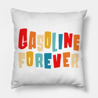 Gasoline Forever Pillow