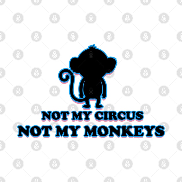 not my circus not my monkeys by HocheolRyu