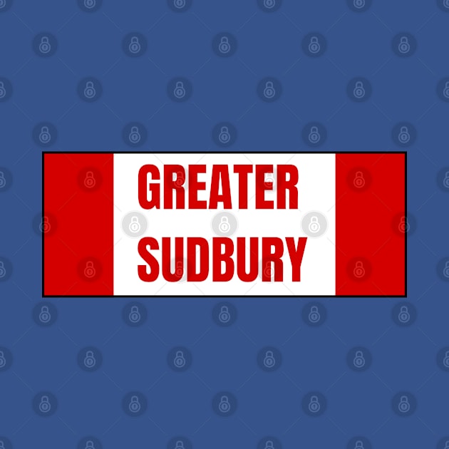 Greater Sudbury City in Canadian Flag Colors by aybe7elf