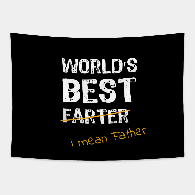 World's Best Farter - I Mean Father Tapestry by Yasna