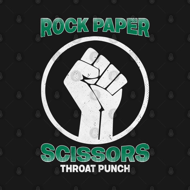 Rock Paper Scissors Throat Punch I Win - Funny Dad Jokes by Designer-rajon