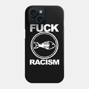 Fishbone No Racism Phone Case