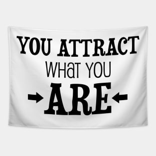 You attract what you are - manifesting design Tapestry