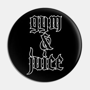 Gym & Juice - Typographic Gym Slogan Design Pin