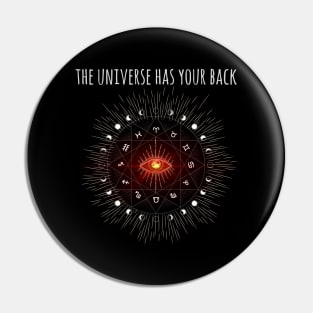 The universe has your back Pin