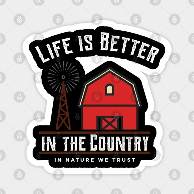 Life is Better in the Country Barn and Windmill Magnet by mstory