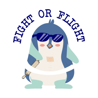 Fight or Flight, But I Can't Fly T-Shirt