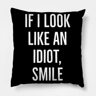 Just Smile! Pillow